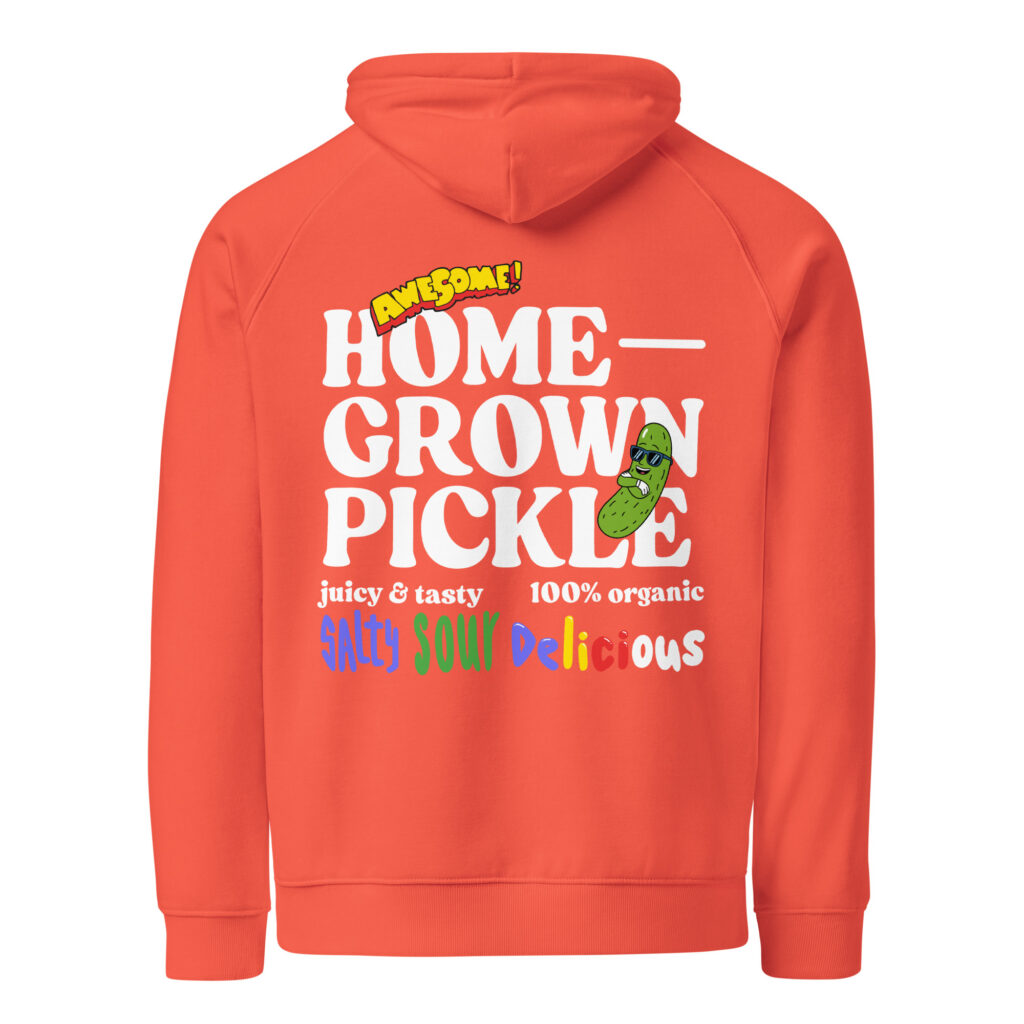 ‘Home Grown Pickle’ Hoodie