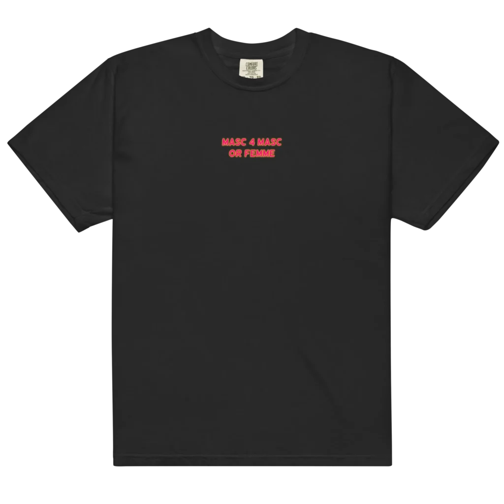 'Masc 4 Masc Or Femme' Tee
