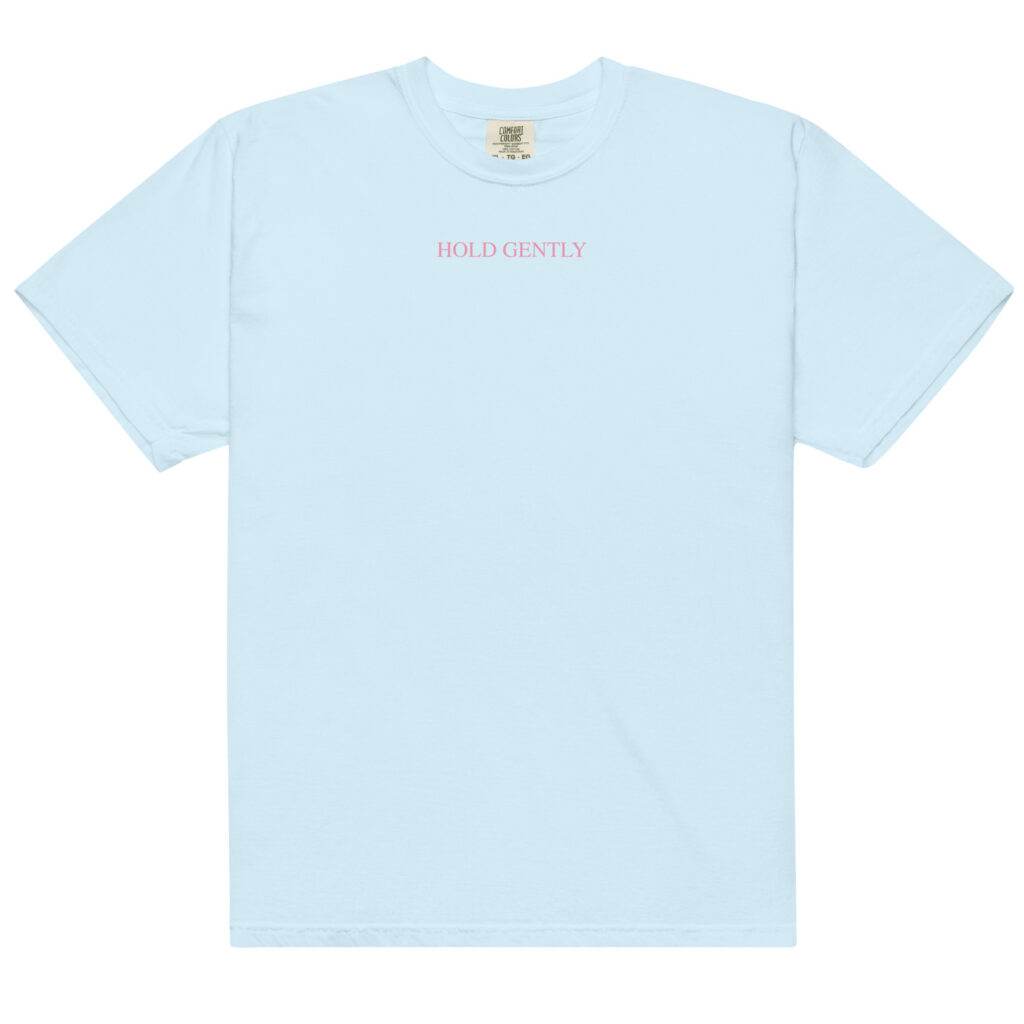 ‘Hold Gently’ Tee