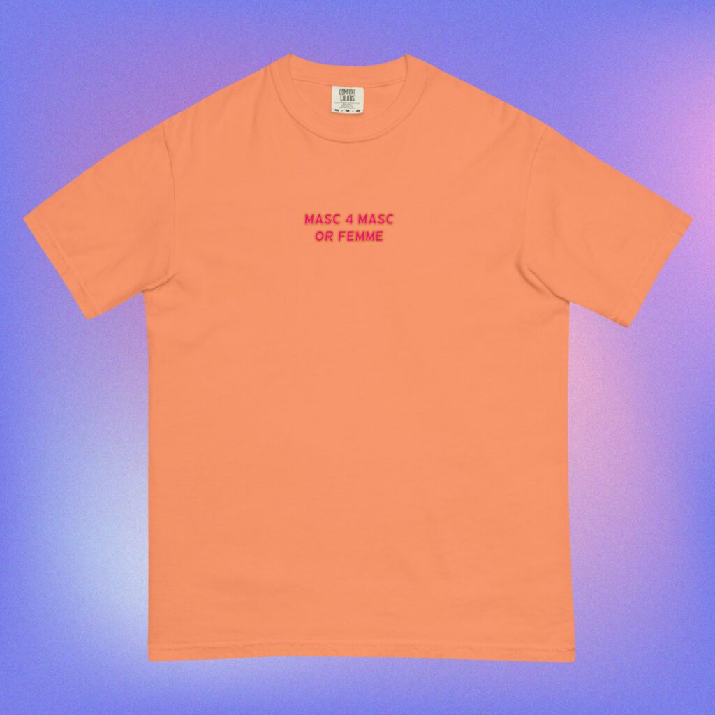 ‘Masc 4 Masc Or Femme’ Tee