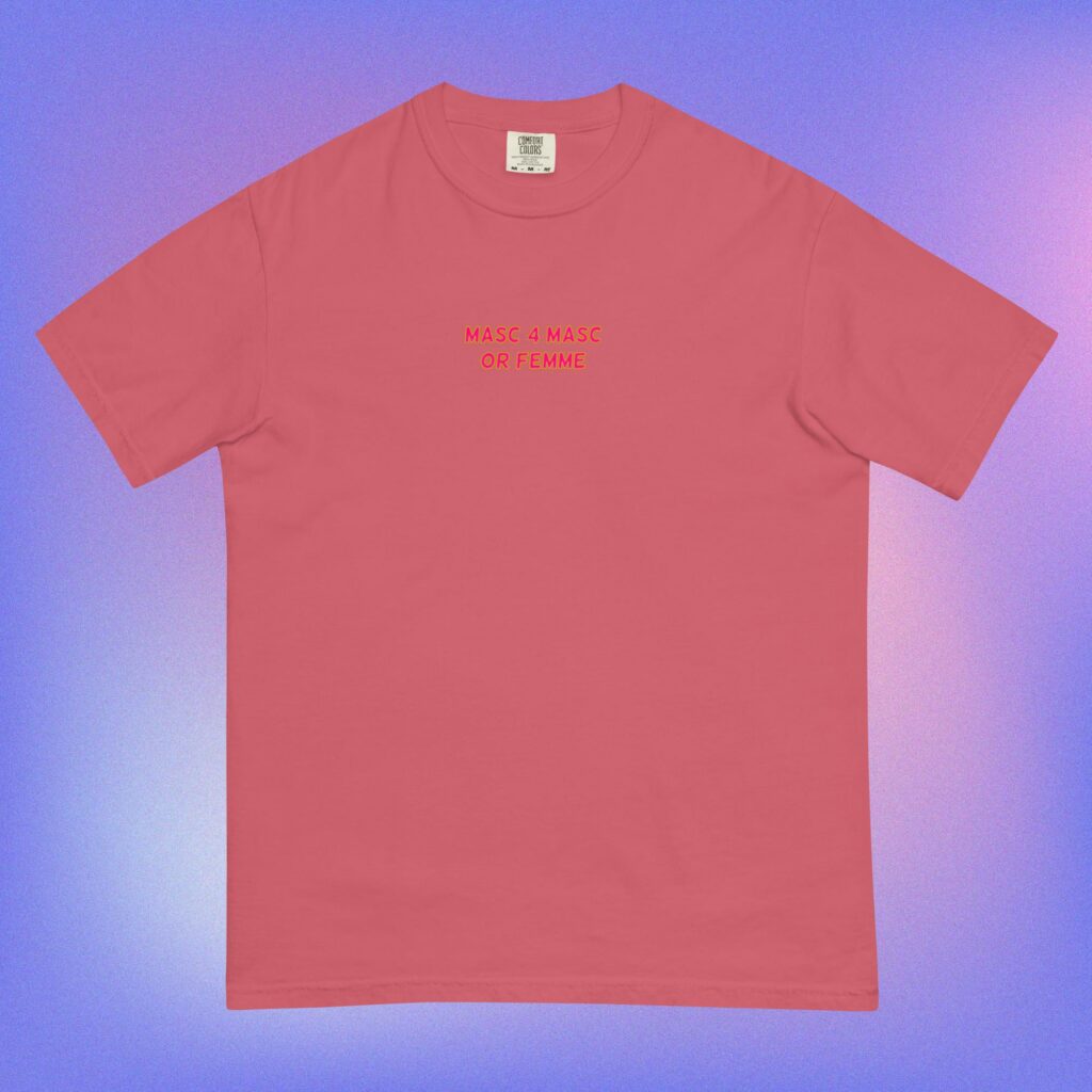 ‘Masc 4 Masc Or Femme’ Tee